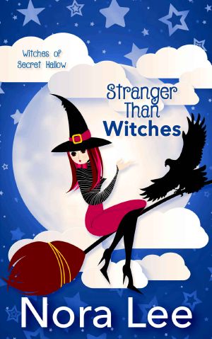 [The Witches of Secret Hallow 03] • Stranger Than Witches